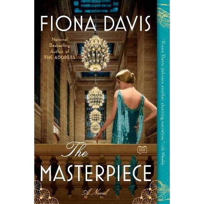 The Masterpiece - by  Fiona Davis (Paperback)