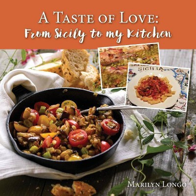 A Taste of Love - by  Marilyn Longo (Paperback)