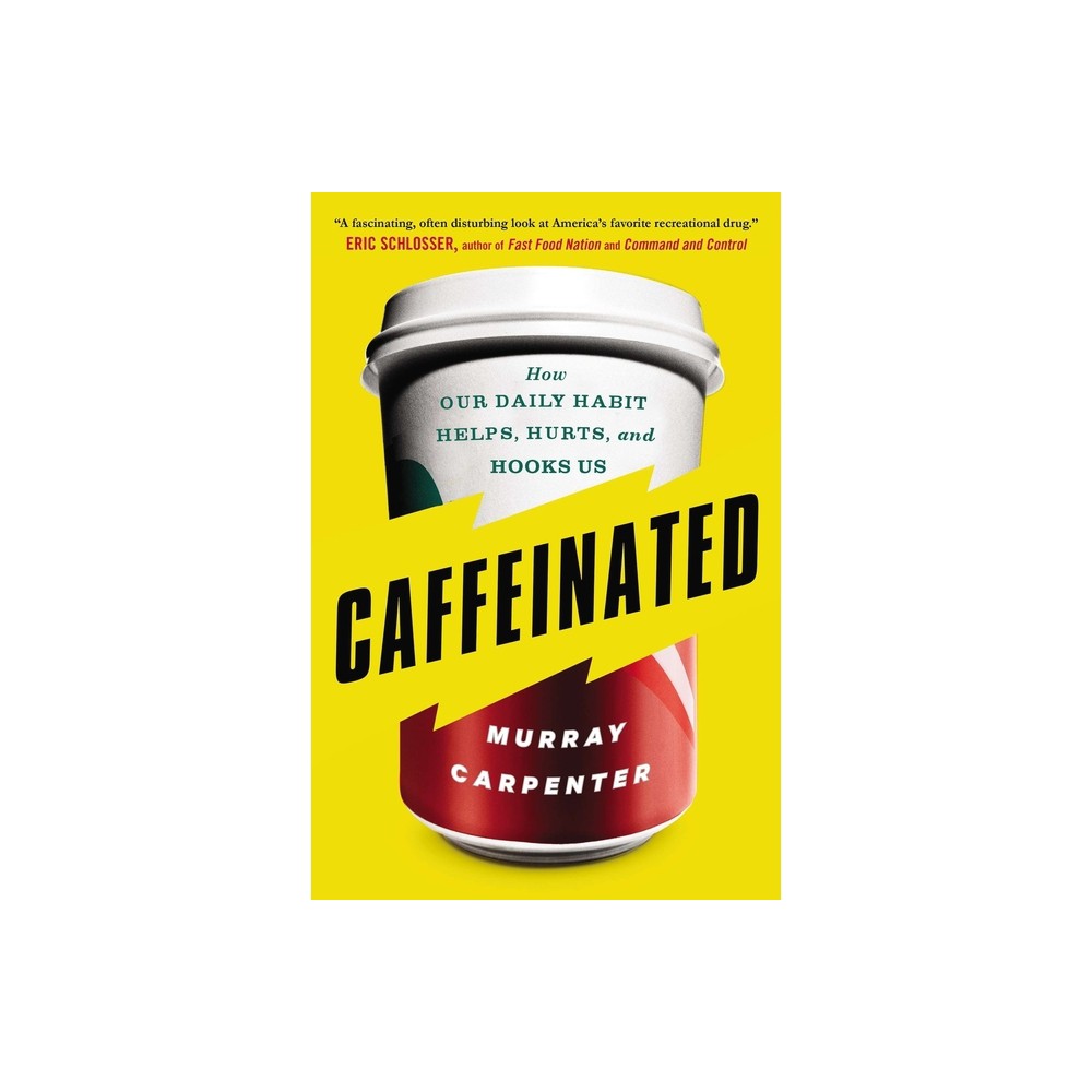 Caffeinated - by Murray Carpenter (Paperback)