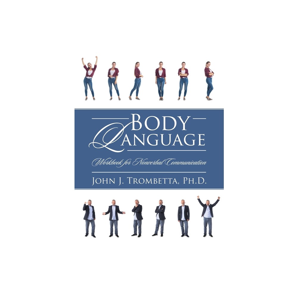 Body Language - by John J Trombetta (Paperback)