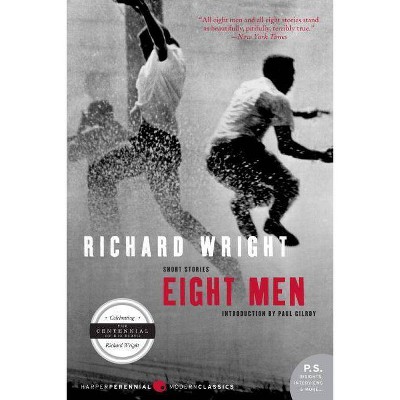 Eight Men - (P.S.) by  Richard Wright (Paperback)