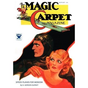 The Magic Carpet, Vol 4, No. 1 (January 1934) - by  John Gregory Betancourt (Paperback) - 1 of 1