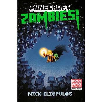 Minecraft: Zombies! - by Nick Eliopulos (Hardcover)