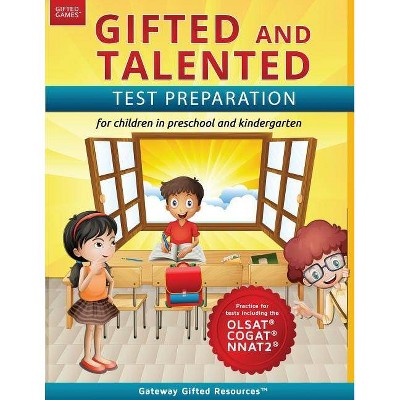 Gifted and Talented Test Preparation - by  Gateway Gifted Resources (Paperback)