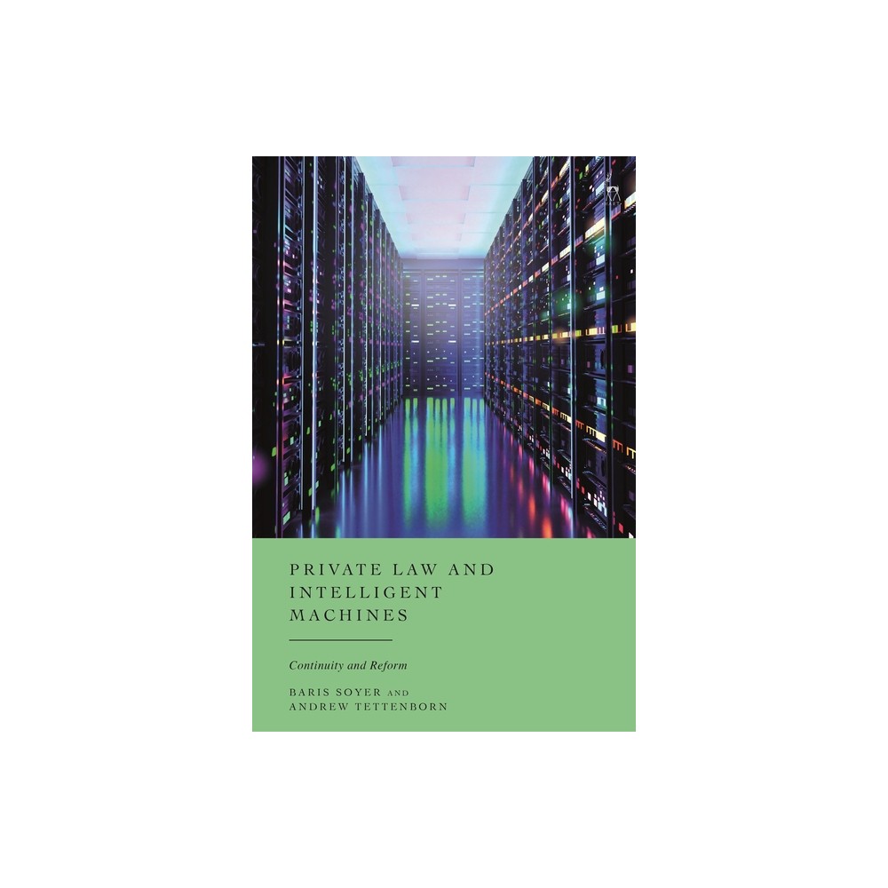 Private Law and Intelligent Machines - by Baris Soyer & Andrew Tettenborn (Hardcover)