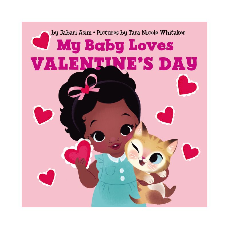 My Baby Loves Valentine's Day - by  Jabari Asim (Board Book), 1 of 2