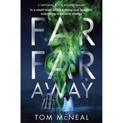 Far Far Away - by  Tom McNeal (Paperback)