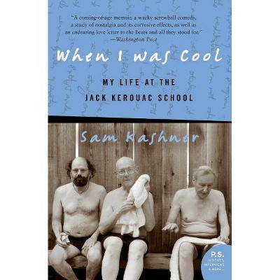 When I Was Cool - by  Sam Kashner (Paperback)