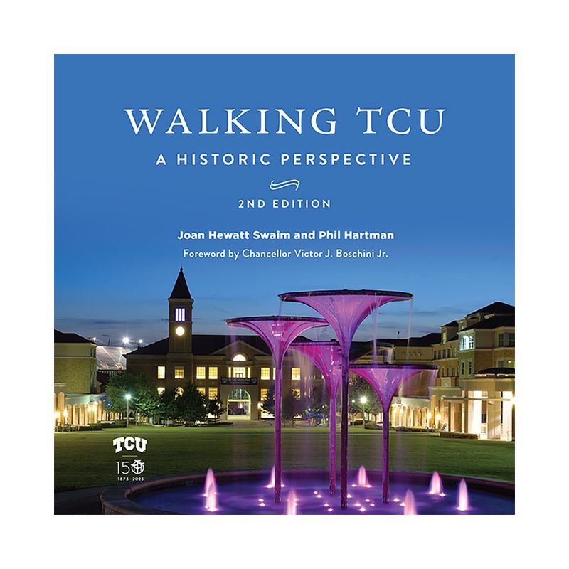 Walking Tcu - 2nd Edition by  Joan Hewatt Swaim & Phil Hartman (Hardcover), 1 of 2