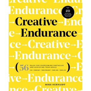 Creative Endurance - by  Mike Schnaidt (Paperback) - 1 of 1