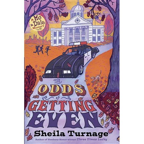 The Odds Of Getting Even Mo Dale Mysteries By Sheila Turnage Hardcover Target