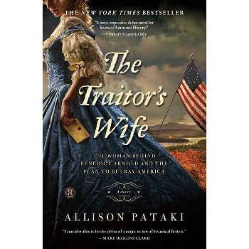 The Traitor's Wife - by  Allison Pataki (Paperback)