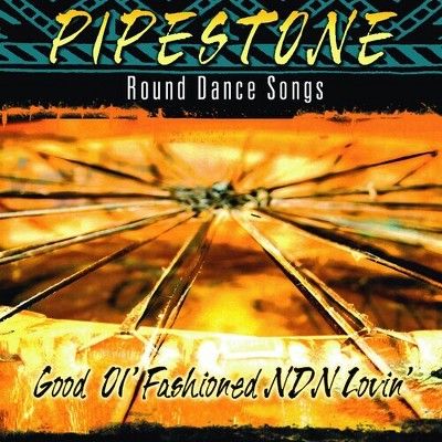 Pipestone - Good Ol Fashioned Ndn Lovin (cd) : Target