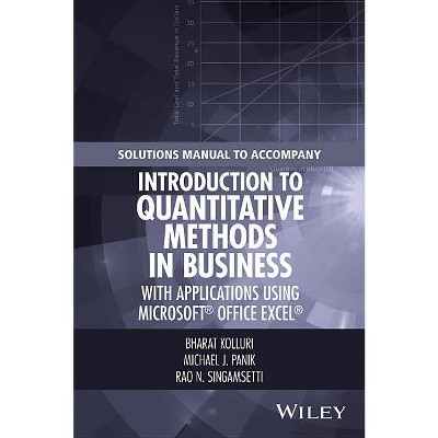 Solutions Manual to Accompany Introduction to Quantitative Methods in Business: With Applications Using Microsoft Office Excel - (Paperback)