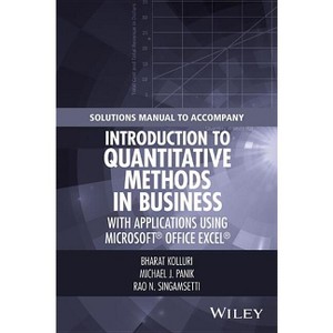 Solutions Manual to Accompany Introduction to Quantitative Methods in Business: With Applications Using Microsoft Office Excel - (Paperback) - 1 of 1