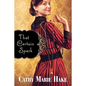 That Certain Spark - (Paperback) - 1 of 1