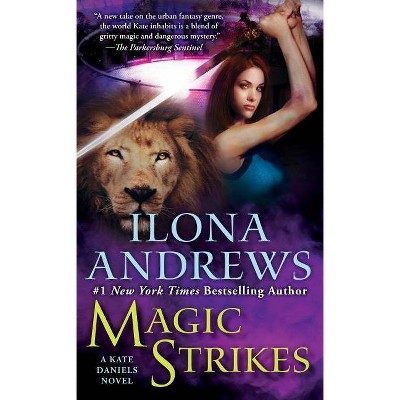 Magic Strikes - (Kate Daniels) by  Ilona Andrews (Paperback)