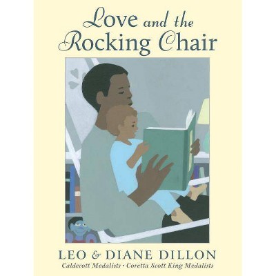 Love and the Rocking Chair - (Hardcover)