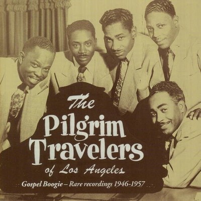 Pilgrim Travelers - Gospel Boogie - Rare Recordings 1946-1957 (CD)
