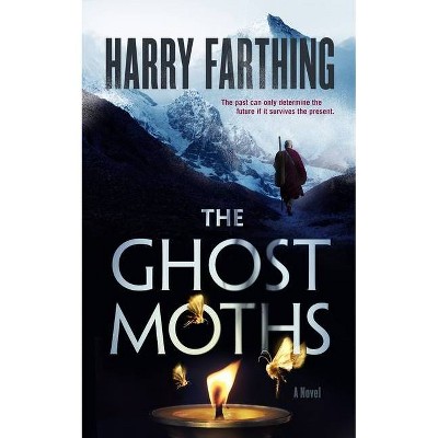 The Ghost Moths - by  Harry Farthing (Hardcover)