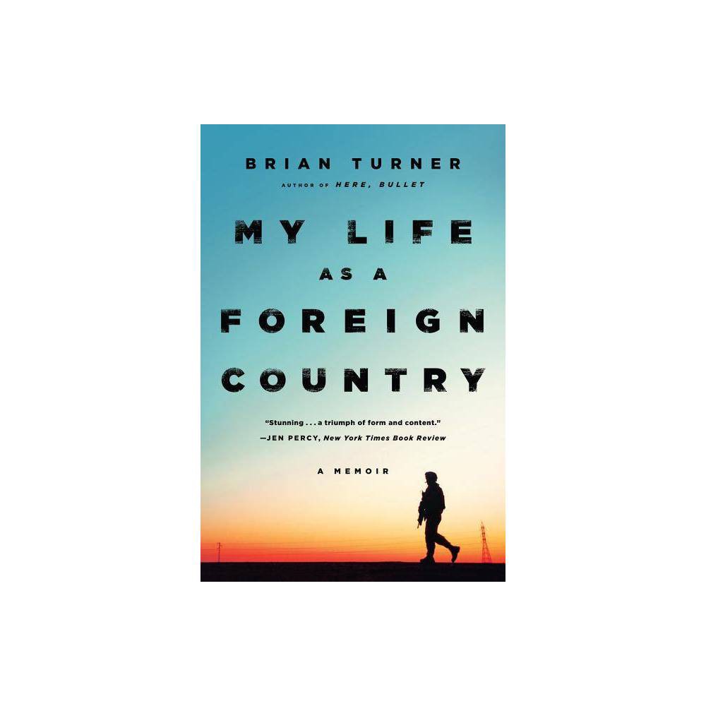 ISBN 9780393351842 product image for My Life as a Foreign Country - by Brian Turner (Paperback) | upcitemdb.com