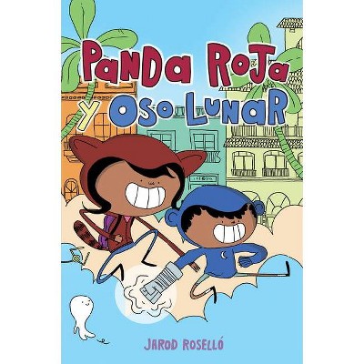 Panda Roja Y Oso Lunar (Red Panda & Moon Bear Spanish Edition) - by  Jarod Roselló (Paperback)