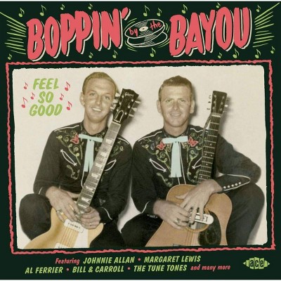 Various Artists - Boppin' by the Bayou   Feel So Good (CD)