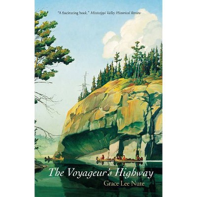 The Voyageur's Highway - (Mysteries & Horror) by  Grace Lee Nute (Paperback)