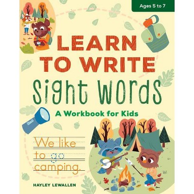 Learn to Write Sight Words - by  Hayley Lewallen (Paperback)