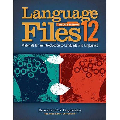 Language Files - 12th Edition by  Department Of Linguistics (Paperback)