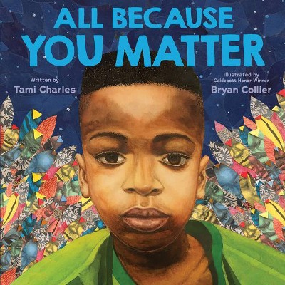 All Because You Matter - by Tami Charles (Hardcover)