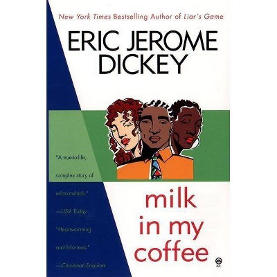 Milk in My Coffee - by  Eric Jerome Dickey (Paperback)