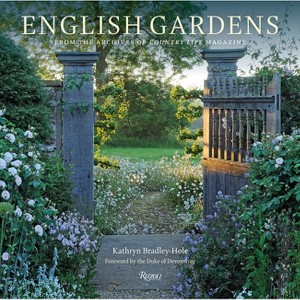 English Gardens - by  Kathryn Bradley-Hole (Hardcover) - 1 of 1