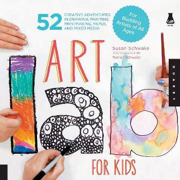 Art Lab for Kids - by  Susan Schwake (Paperback)