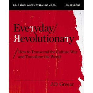 Everyday Revolutionary Study Guide Plus Streaming Video - by  J D Greear (Paperback) - 1 of 1