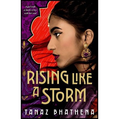 Rising Like a Storm - (The Wrath of Ambar) by  Tanaz Bhathena (Hardcover)