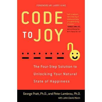 Code to Joy PB - by  George Pratt & Peter Lambrou & John David Mann (Paperback)