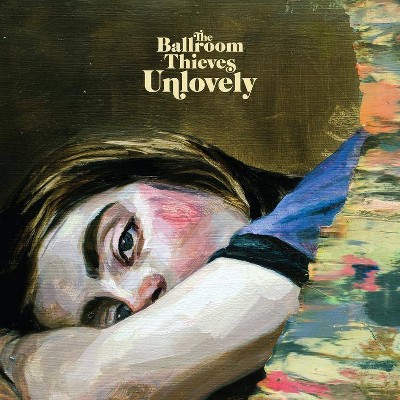 The Ballroom Thieves - Unlovely (Vinyl)