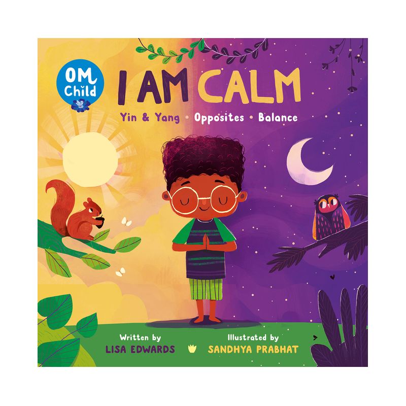 Om Child: I Am Calm - by  Lisa Edwards (Board Book), 1 of 2