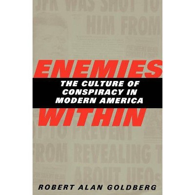 Enemies Within - by  Robert Alan Goldberg (Paperback)