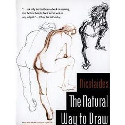 The Natural Way to Draw - by  Kimon Nicolaides (Paperback)