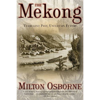 The Mekong - by  Milton Osborne (Paperback)