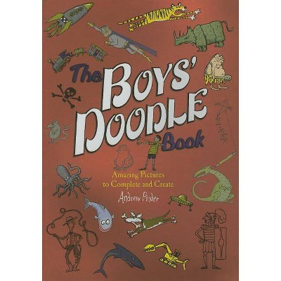 The Boys' Doodle Book - by  Andrew Pinder (Paperback)