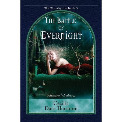 The Battle of Evernight - Special Edition - (Bitterbynde Trilogy) by  Cecilia Dart-Thornton (Paperback)