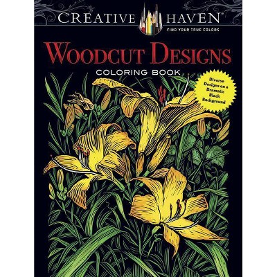 Creative Haven Woodcut Designs Coloring Book - (Creative Haven Coloring Books) by  Tim Foley (Paperback)