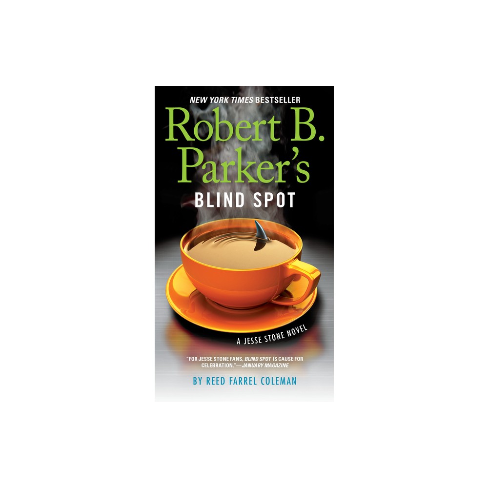 Robert B. Parkers Blind Spot - (Jesse Stone Novel) by Reed Farrel Coleman (Paperback)