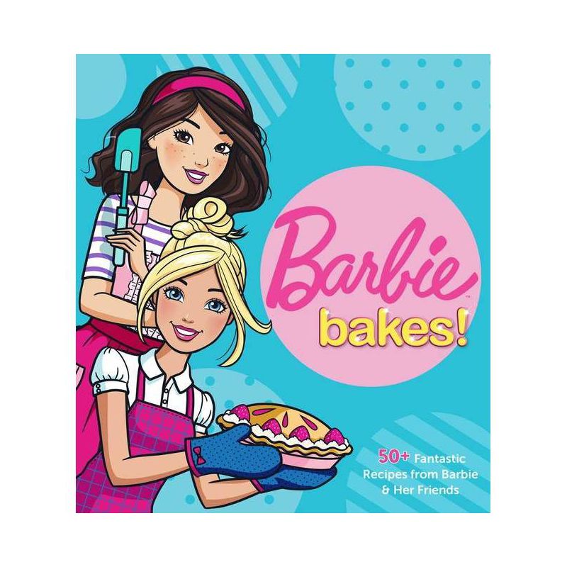 Barbie Bakes - by  Mattel (Hardcover), 1 of 2
