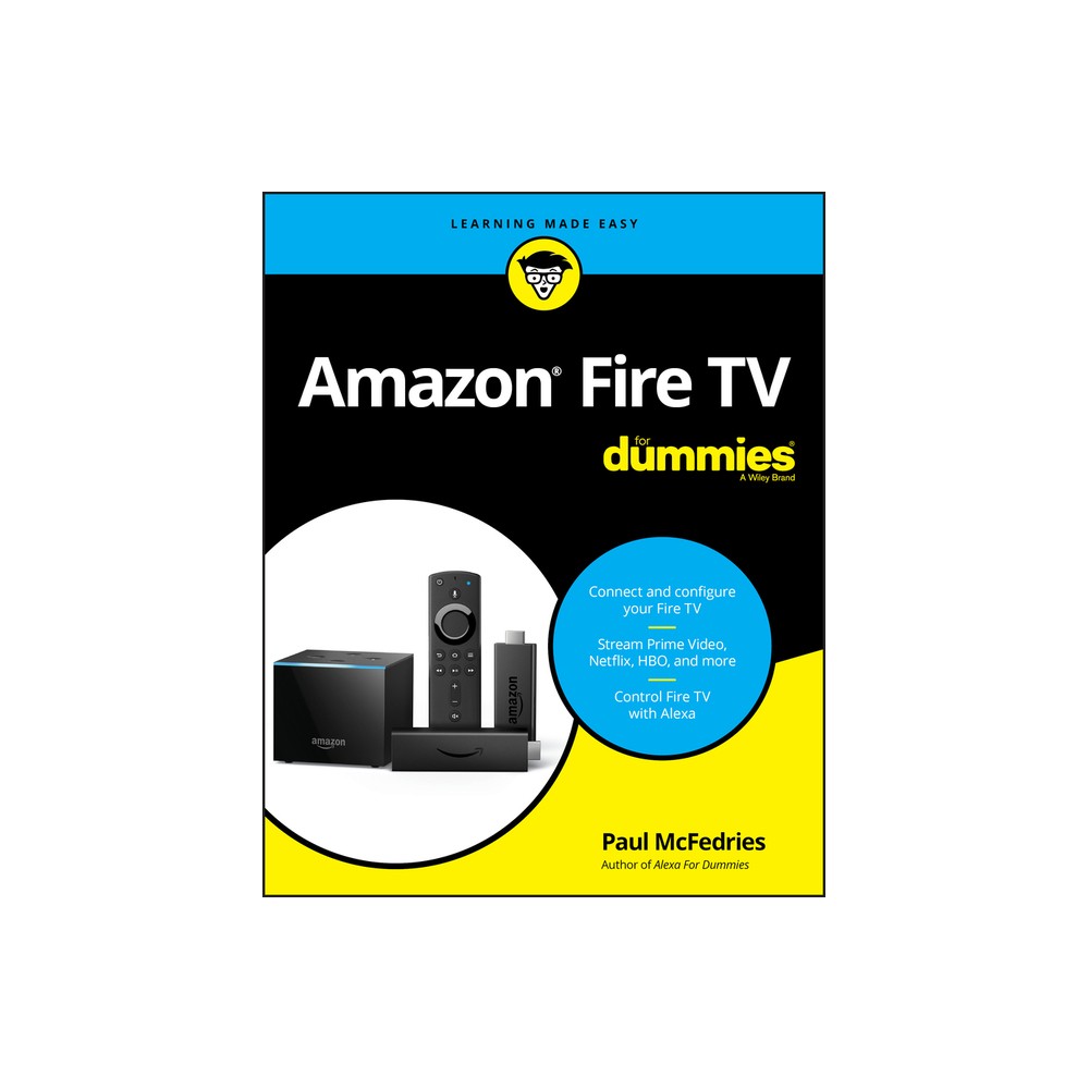 Amazon Fire TV for Dummies - by Paul McFedries (Paperback)