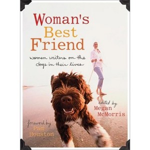 Woman's Best Friend - by  Megan McMorris (Paperback) - 1 of 1