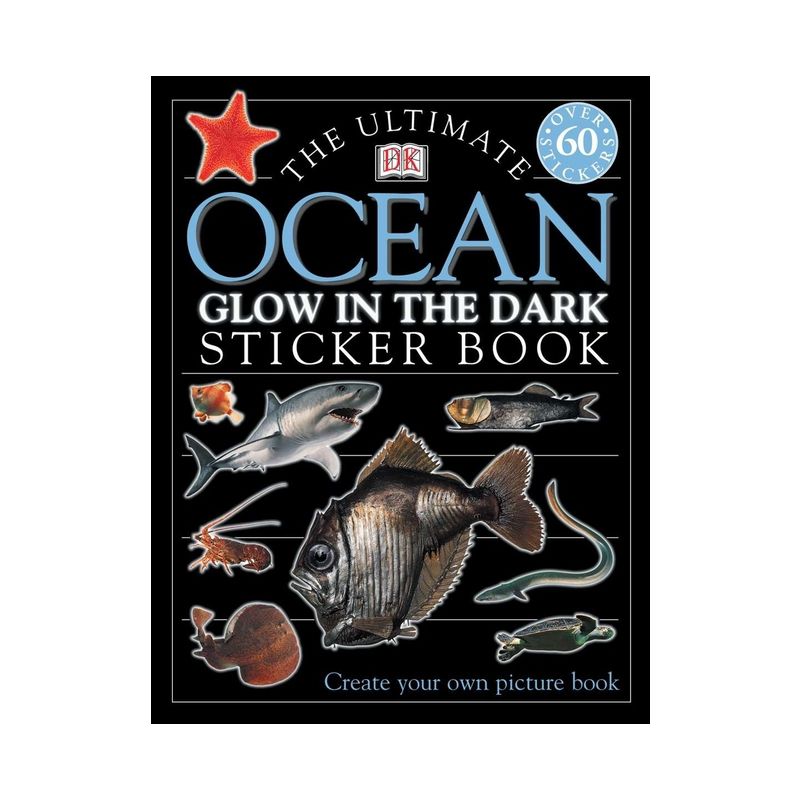 The Ultimate Ocean Glow in the Dark Sticker Book - (Ultimate Sticker Book) by  DK (Mixed Media Product), 1 of 2